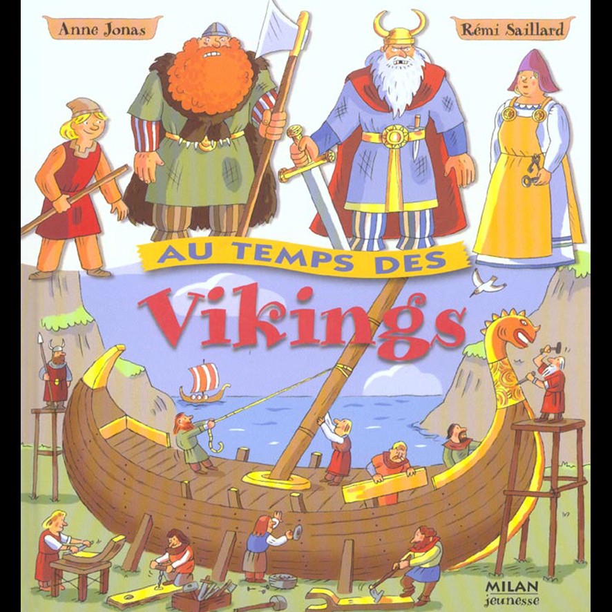 Au Temps des Vikings - Anne JONAS