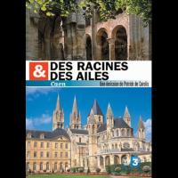 Des Racines et des Ailes - Caen, sur les Traces de Guillaume le Conquérant