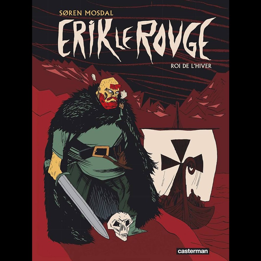Erik le Rouge, Roi de l'hiver