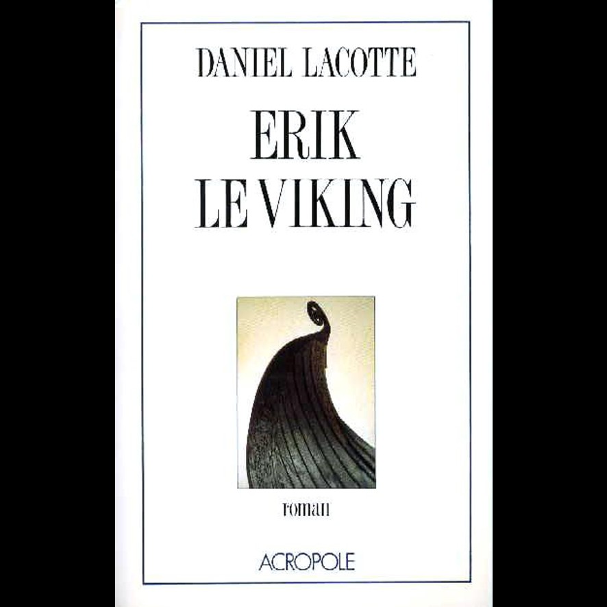 Erik le Viking - Daniel LACOTTE