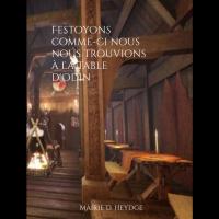 Festoyons comme-ci nous nous trouvions à la table d'Odin - M. D. HEYDGE