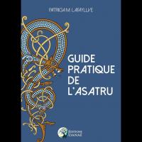 Guide pratique de l'Asatru - Patricia M. LAFAYLLVE