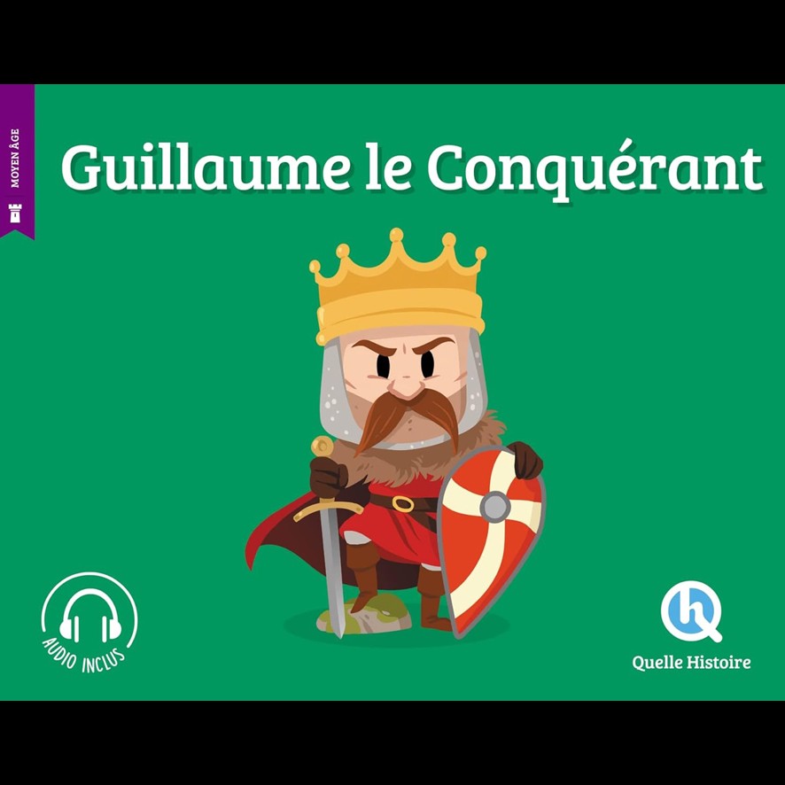 Guillaume le Conquérant - Claire L'HOER