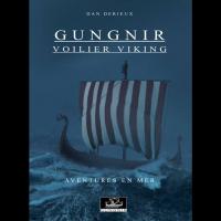Gungnir voilier viking, aventures en mer - Dan DERIEUX