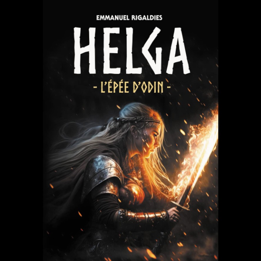 Helga, l'épée d'Odin - Emmanuel RIGALDIES