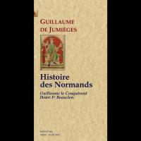 Histoire des Normands, tome 2 - Guillaume DE JUMIEGES