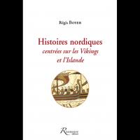Histoires nordiques centrées sur les Vikings et l’Islande - Régis BOYER