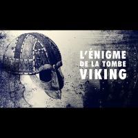 L'Énigme de la Tombe viking