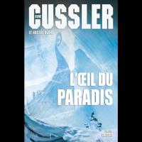 L'oeil du Paradis - Clive CUSSLER et Russel BLAKE