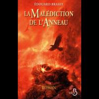 La Malédiction de l'Anneau - Édouard BRASEY