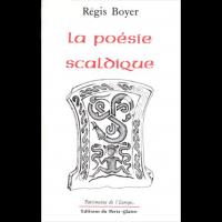 La Poésie scaldique - Régis BOYER
