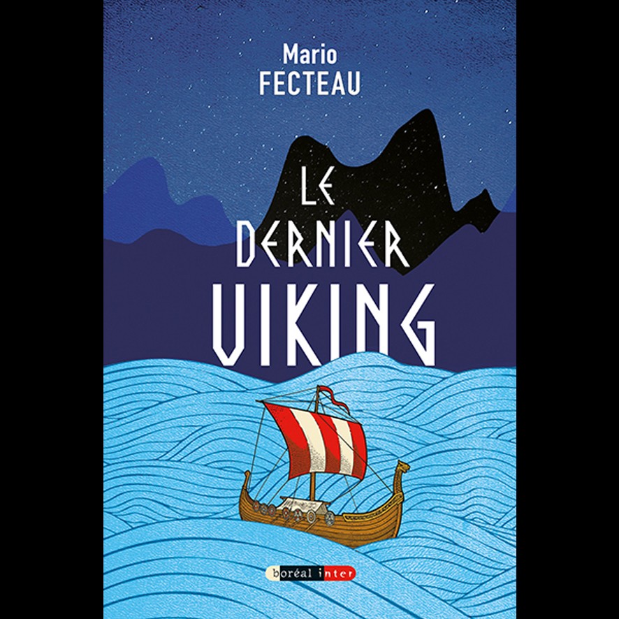 Le dernier Viking - Mario FECTEAU