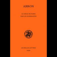 Le Siège de Paris par les Normands - ABBON