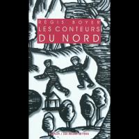 Les Conteurs du Nord - Régis BOYER
