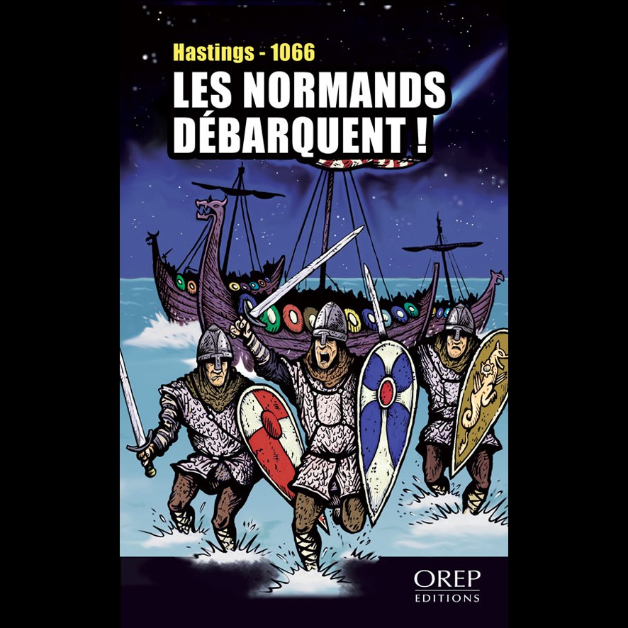 Les Normands débarquent - Pierre EFRATAS et Gilles PIVARD