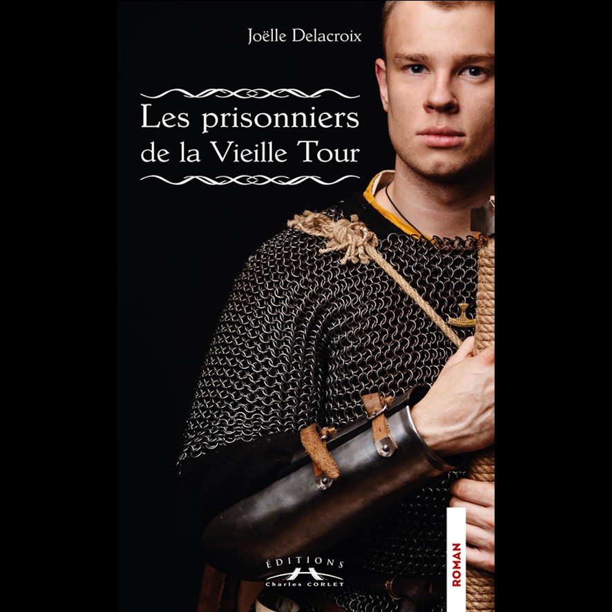 Les Prisonniers de la Vielle Tour - Joëlle DELACROIX 