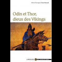Odin et Thor, Dieux des Vikings - Jean RENAUD et Alexis CHARNIGUET