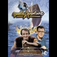 Quelle aventure - Les Vikings