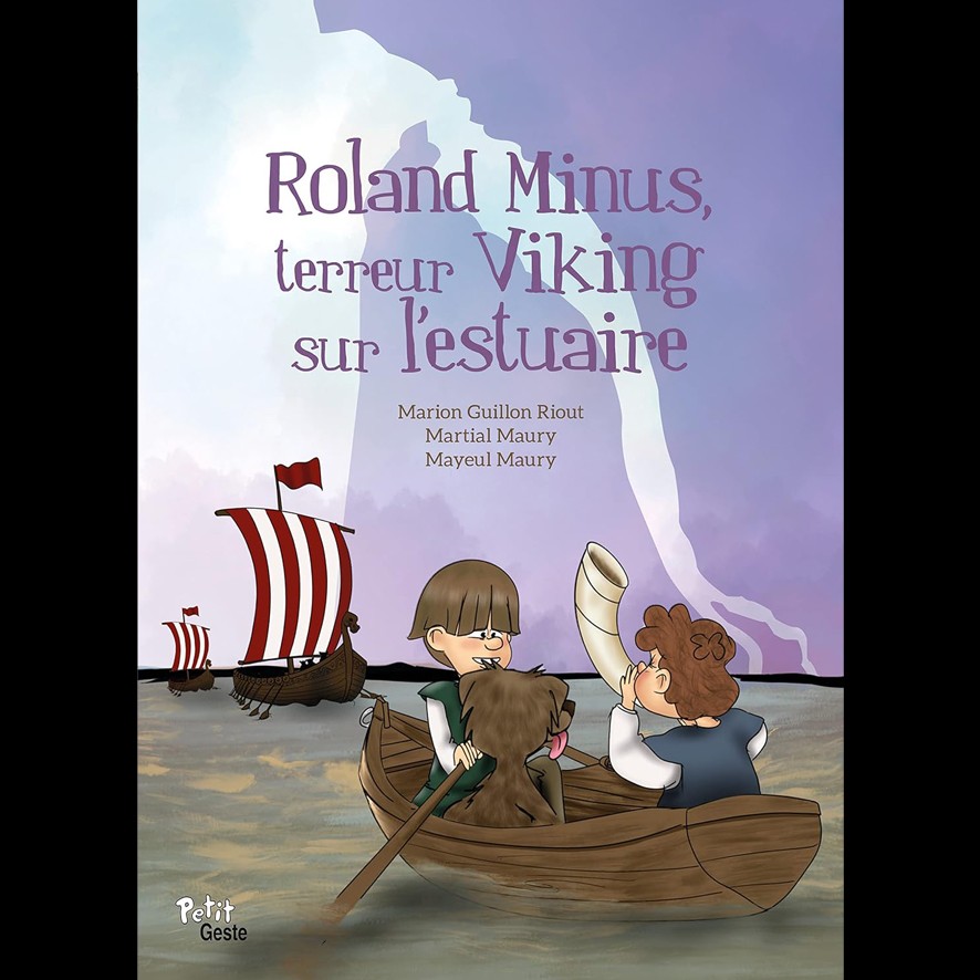 Roland Minus, Terreur viking sur l'estuaire - Martial et Mayeul MAURY