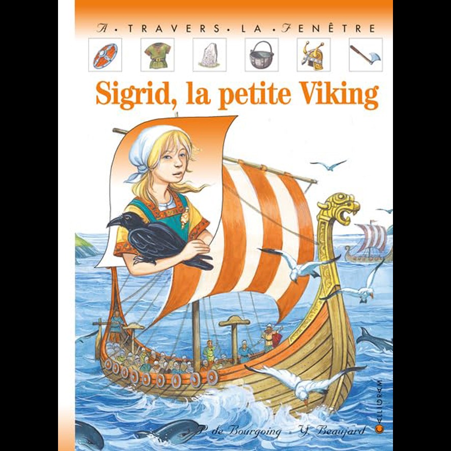Sigrid la petite Viking - Pascale DE BOURGOING