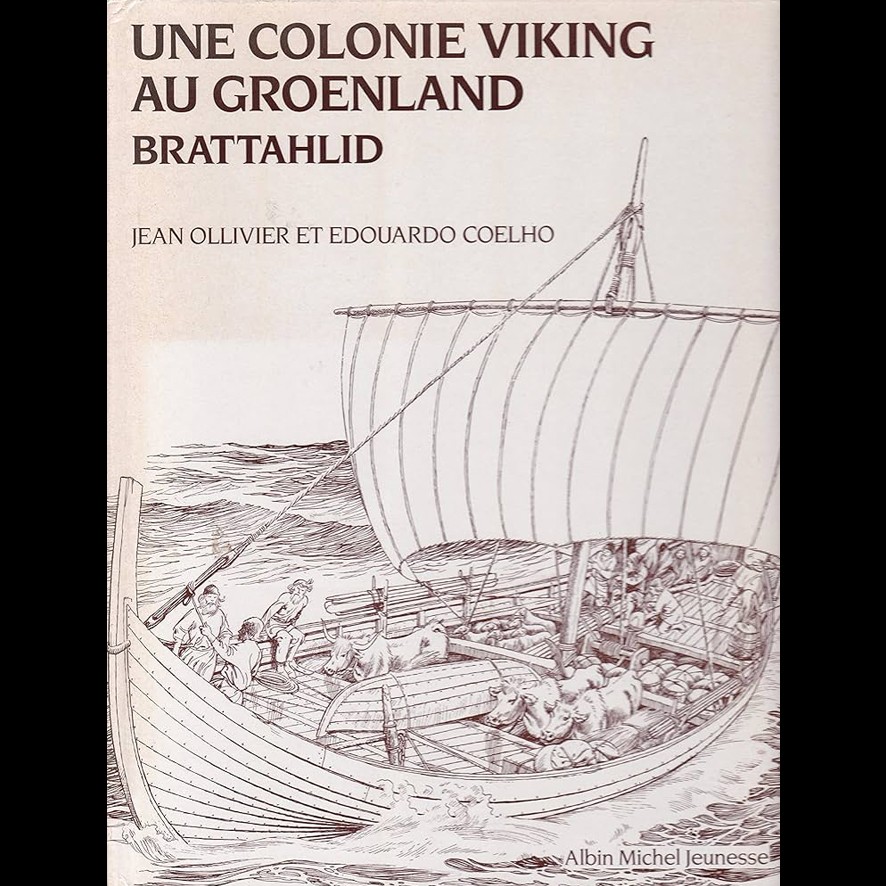 Une colonie Viking au Groenland - Jean OLLIVIER