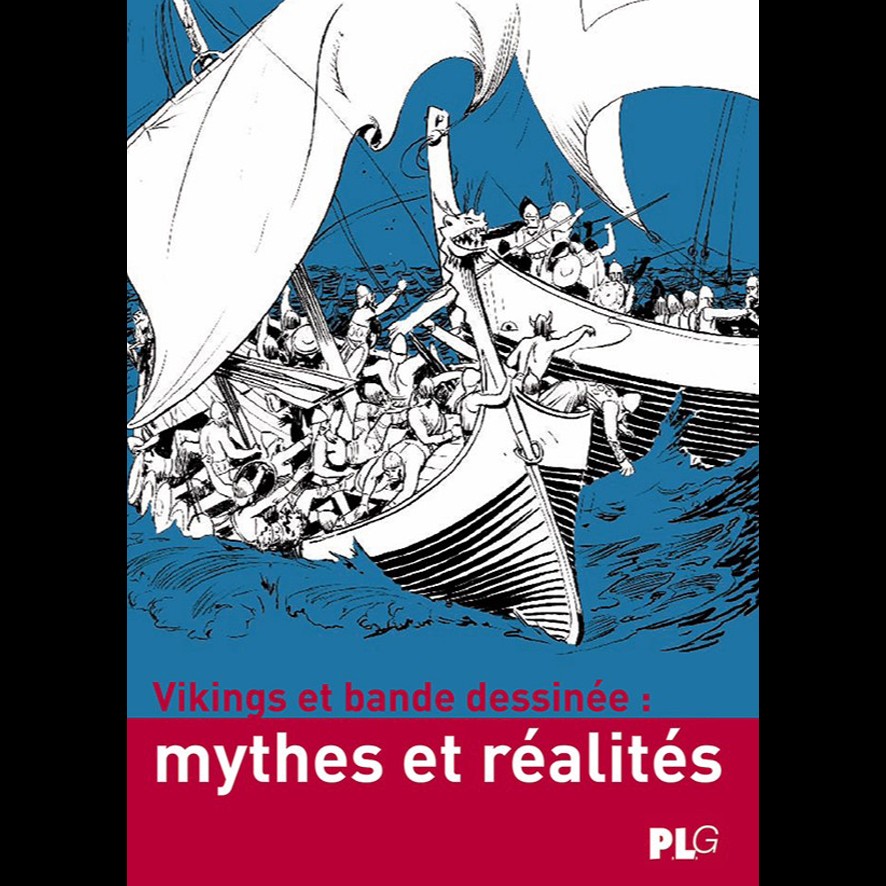Vikings et bande dessinée, Mythes et réalités - Florian RUBIS