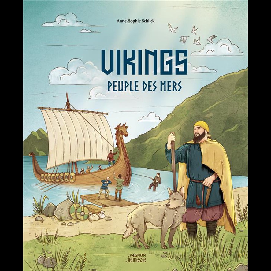 Vikings, Peuple des Mers - Anne-Sophie SCHLICK