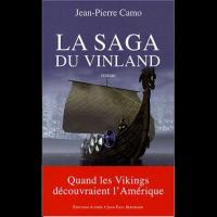 La Saga du Vinland, quand les Vikings découvraient l'Amérique