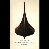 Guide du Musée des Bateaux vikings