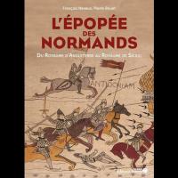 L'Épopée des Normands - Pierre Bouet et François Neveux