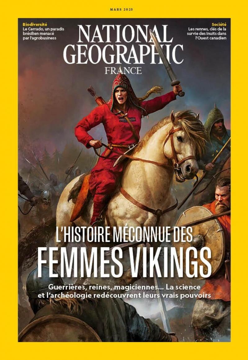 L'Histoire méconnue des Femmes vikings - National Geographic mars 2025