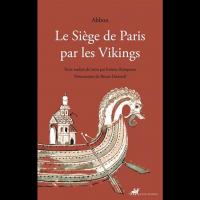 Le Siège de Paris par les Vikings - ABBON