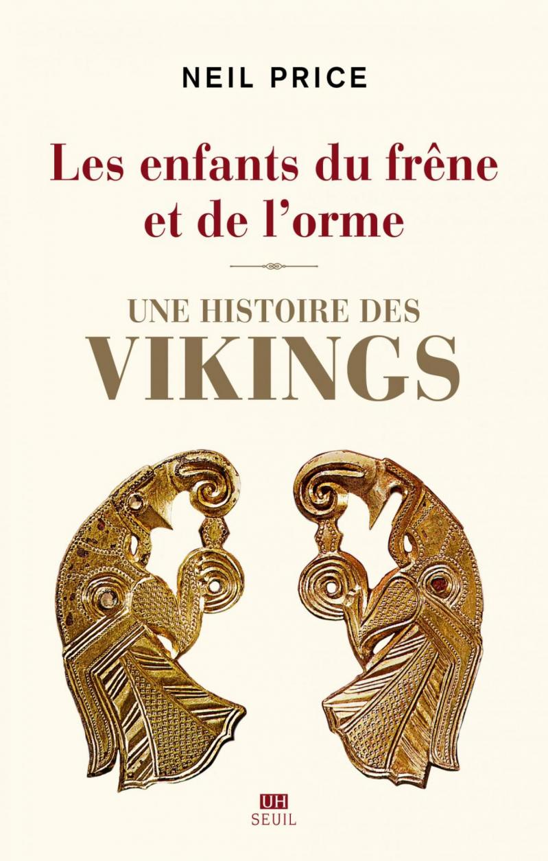 Les Enfants du frêne et de l'orme. Une histoire des Vikings