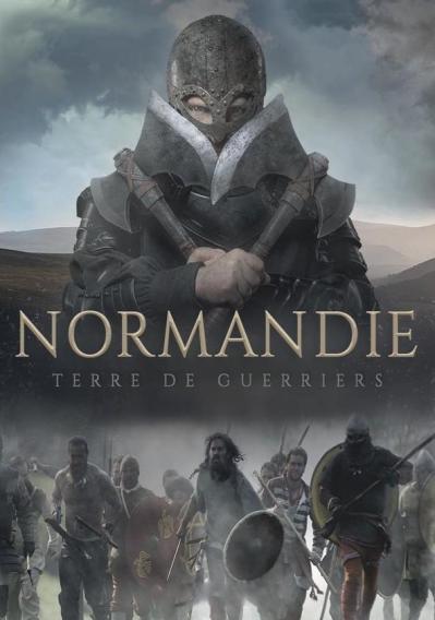 Normandie, terre de guerriers