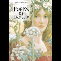 Poppa de Bayeux, Joëlle Delacroix