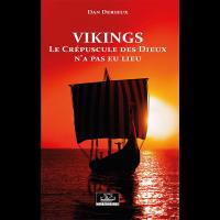 Vikings, Le Crépuscule des Dieux n'a pas eu lieu